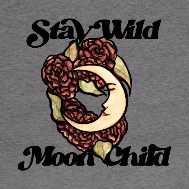 Stay Wild Moonchild by bubbsnugg